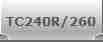 TC240R/260