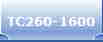 TC260-1600