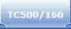 TC500/160